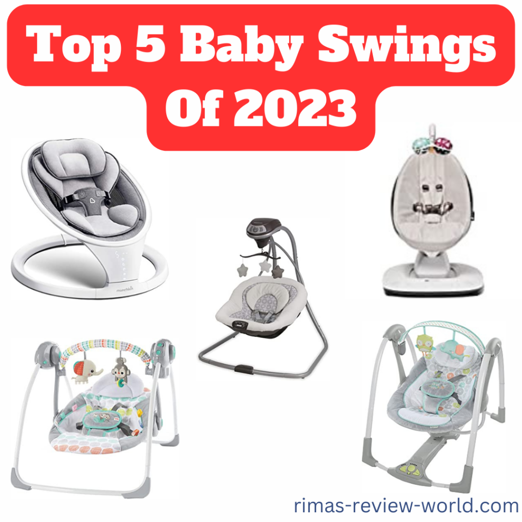 Top 5 Baby Swings Of 2023 , All  are Tested and Reviewed!